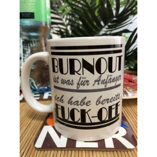 FUNNYWORDS Bournout ist was f&uuml;r Anf&auml;nger... Kaffeebecher