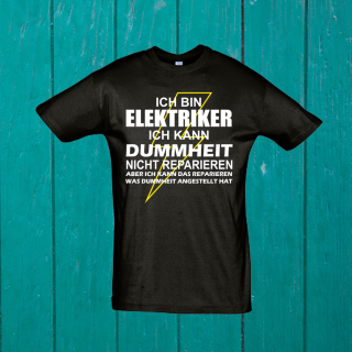 Funnywords ® Ich bin Elektriker - Dummheit Shirt  XL schwarz