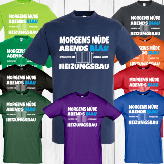 Funnywords Heizungsbauer Shirt Morgens Müde Abends Blau Style 1