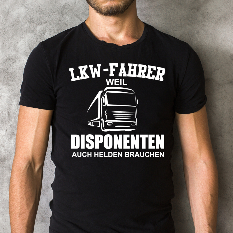 Funnywords LKW Fahrer Disponenten brauchen HELDEN TShirt XS5XL, 1
