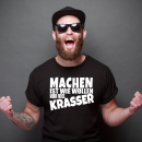 Funnywords® MACHEN IST WIE WOLLEN NUR KRASSER T-Shirt  S-3XL