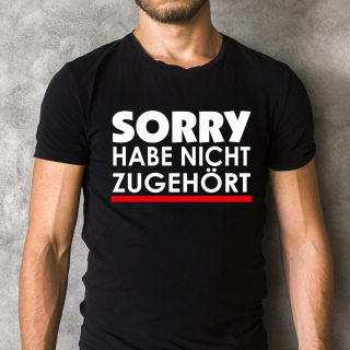 Funnywords® Rote Streifen Design SORRY HABE NICHT ZUGEHÖRT T-Shirt  S-3XL