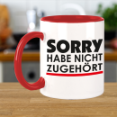 FUNNYWORDS® Rote Streifen Serie SORRY HABE NICHT ZUGEHÖRT Kaffeebecher