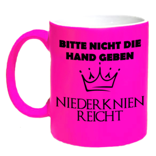 FUNNYWORDS® Bitte nicht die Hand geben - Niederknien reicht NEON Kaffeebecher