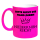 FUNNYWORDS® Bitte nicht die Hand geben - Niederknien reicht NEON Kaffeebecher