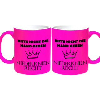 FUNNYWORDS® Bitte nicht die Hand geben - Niederknien reicht NEON Kaffeebecher neonpink