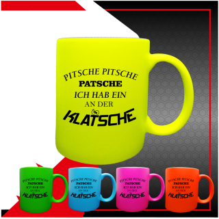 FUNNYWORDS&reg; Pitsche Patsche  -  Fun - NEON - Tasse - Kaffeebecher