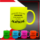 FUNNYWORDS® Pitsche Patsche  -  Fun - NEON - Tasse -...