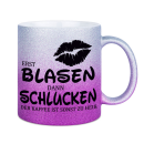 Glitzertasse Erst Blasen dann Schlucken Kaffeetasse aus...