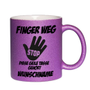 Glitzertasse Finger weg diese geile Tasse gehört...