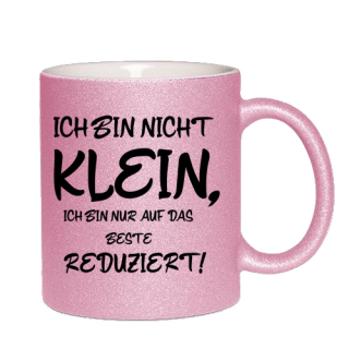 Glitzertasse Ich bin nicht klein