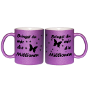 Glitzertasse Bringst Du mir die Millionen