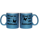 Glitzertasse Bringst Du mir die Millionen