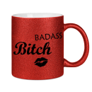 Glitzertasse Badass Bitch Glitzerkaffetasse Glitzer ist Geil!