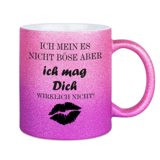Glitzertasse ich meine es nicht böse ... Glitzerkaffetasse