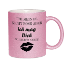 Glitzertasse ich meine es nicht böse ......