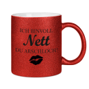 Glitzertasse ich bin voll Nett Du Arschloch Glitzerkaffetasse