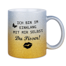 Glitzertasse ich bin im einklang mit mir selbst...