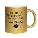 Glitzertasse ich bin im einklang mit mir selbst Glitzerkaffetasse