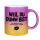 Glitzertasse Weil Du Dumm bist Glitzerkaffetasse