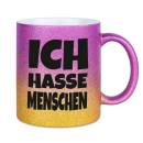 FUNNYWORDS® ICH HASSE MENSCHEN  -  Fun - Glitzertasse - Tasse - Kaffeebecher