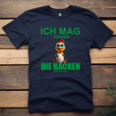 Ich mag Hühner - Die kacken Frühstück -  Spruch Shirt unisex