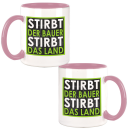 FUNNYWORDS® Stirbt der Bauer - Stirbt das Land Kaffeetasse / Teetasse