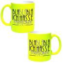 Bla Bla Bla ich Hasse Menschen Kaffeetasse Teetasse Glitzertasse Neontasse 20 Farben