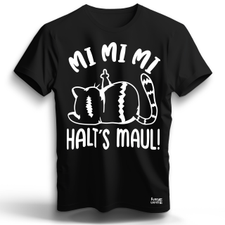 Mi Mi Mi - Halt´s Maul  Cat Edition Unisex  Premium T-Shirt schwarz M beidseitig