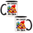 No Coffee - No Talk  Crazy Huhn Kaffeetasse Teetasse...