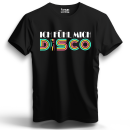 Ich fühl mich Disco Unisex Shirt S-5XL