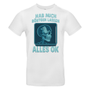 Ich hab mich Röntgen lassen - Alles Ok! - Fun Spass Unisex Shirt S-5XL