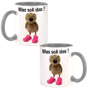 was soll das ! Statement Tasse Eule mit Neonpinken Schuhen Design Büro Kaffee Teetasse