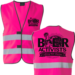 International Beeractivists - Lifting Not Gluing , Bier Aktivisten Sicherheitsweste Neonpink-XXL (ca. 130 cm Umfang)