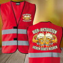 Bieraktivisten - Heben statt Kleben, Eskalations Warnweste TREND Karneval JGA