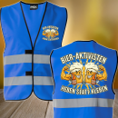 Bieraktivisten - Heben statt Kleben, Eskalations Warnweste TREND Karneval JGA