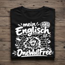 Mein Englisch ist One Wall Free - lustiges Sprachen Shirt...