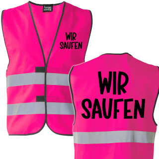 Wir Saufen Neonpink